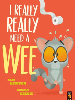 cover image of I Really, Really Need a Wee